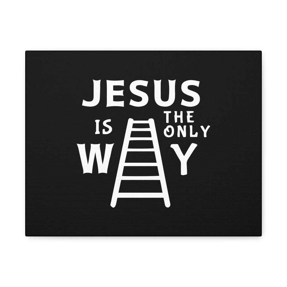 Scripture Walls John 14:6 Jesus Is The Only Way Ladder Bible Verse Canvas